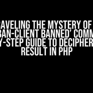 Unraveling the Mystery of the ‘fail2ban-client banned’ Command: A Step-by-Step Guide to Deciphering the Result in PHP